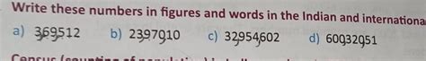 write the figure and words in the Indian and international place value ...