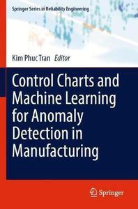 Control Charts and Machine Learning for Anomaly Detection in ...