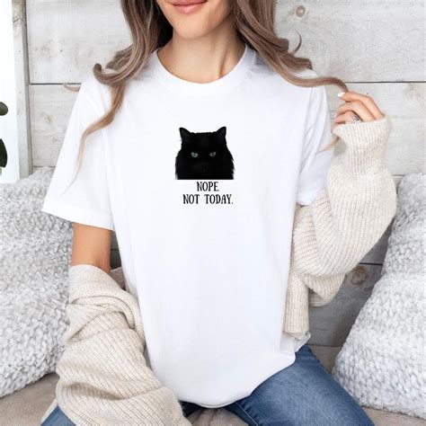 Snarky Cat T-shirt, Black Cat T-shirt, Nope. Not Today T-shirt, Cat ...