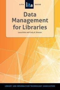 Data Management for Libraries: Buy Data Management for Libraries by ...