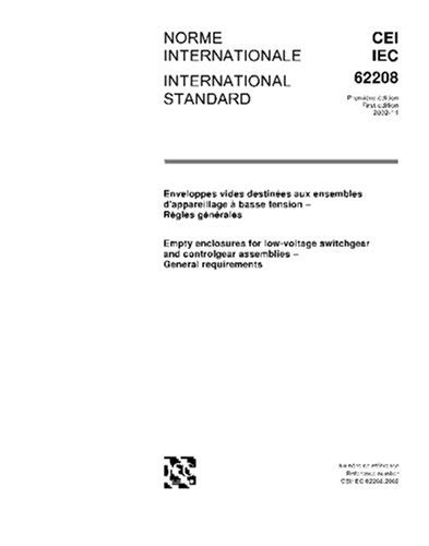 IEC 62208 Ed. 1.0 b:2002, Empty enclosures for low-voltage switchgear ...