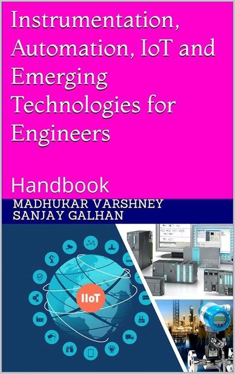Instrumentation, Automation, IoT and Emerging Technologies for ...