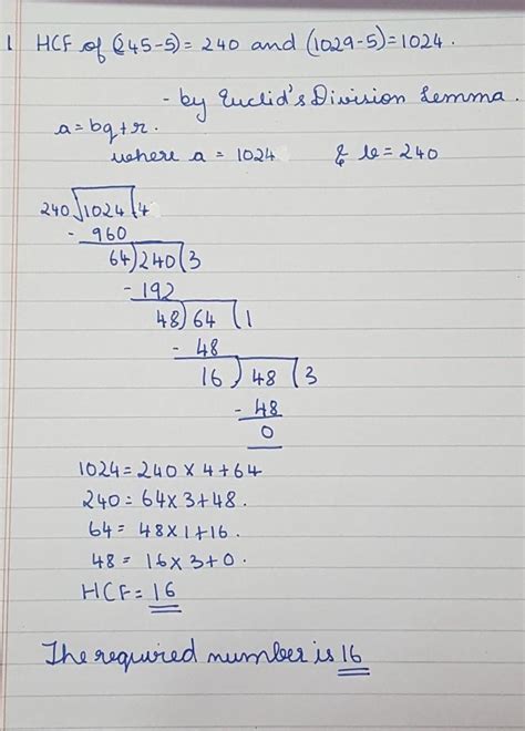 Q1.Find the largest number which divides 245 and 1029 leaving remainder ...