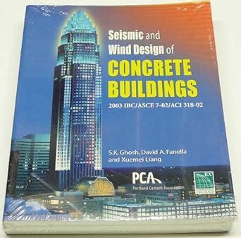 Seismic and Wind Design of Concrete Buildings: 2003 IBC/Asce 7-02/ Aci ...