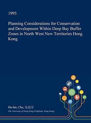 Planning Considerations for Conservation and Development Within Deep ...