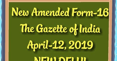 New Amended Form-16 The Gazette of India April-12, 2019 NEW DELHI - APEdu