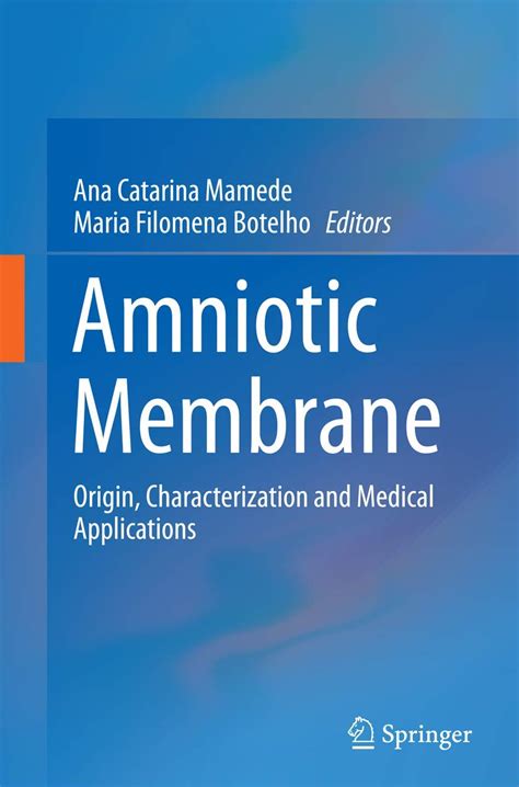 Buy Amniotic Membrane: Origin, Characterization and Medical ...
