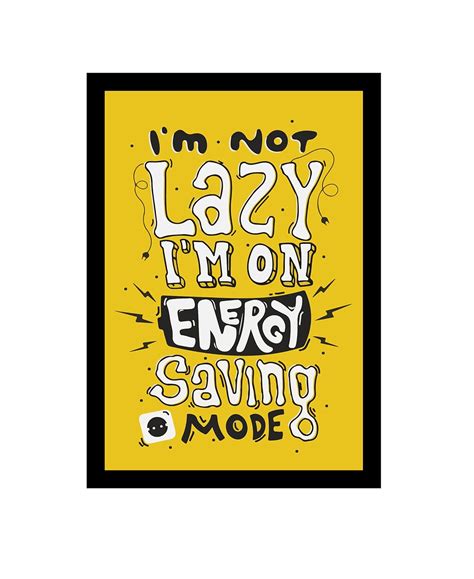 BIRD'S MIND I'm Not Lazy I'm Energy Quotes Motivational Wall Hanging ...