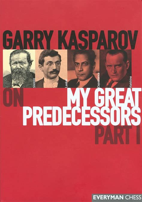 Buy Garry Kasparov on My Great Predecessors: Part 1 Book Online at Low ...