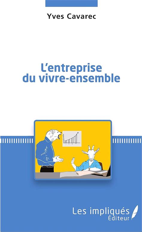 L'entreprise du vivre-ensemble : Amazon.in: Books