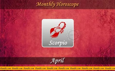 Scorpio Monthly Horoscope April