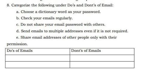 8. Categorize the following under Do’s and Dont’s of Email:a. Choose a ...