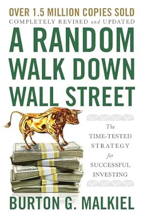 Buy A Random Walk Down Wall Street: The Time-Tested Strategy for ...