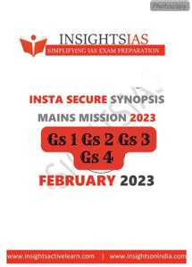 Insight IAS Secure Synopsis Of GS 1 To 4 February 2023 Notes For Mains ...