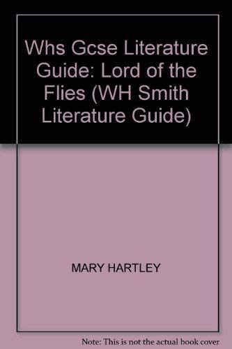 WHS GCSE Literature Guide: Lord of the Flies (WH Smith Literature Guide ...