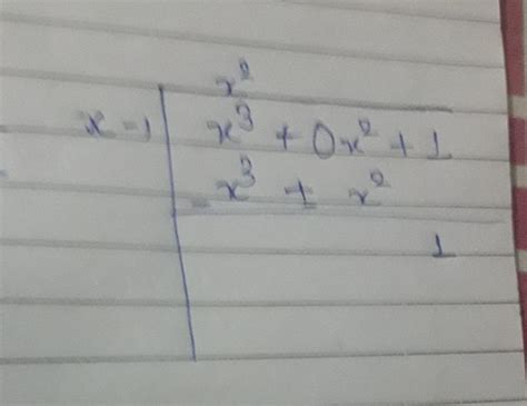 Divide the following P(x) by g(x) (i) P(x)=x^3-1 g(x)=x-1 - Brainly.in