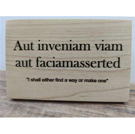 Hannibal Quote, Aut Viam Inveniam Aut Faciam: I Shall Either Find A Way ...