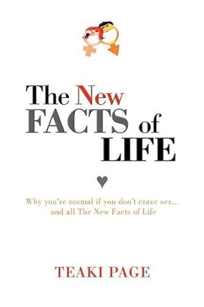 Buy The New Facts of Life: Why You're Normal If You Don't Crave Sex ...