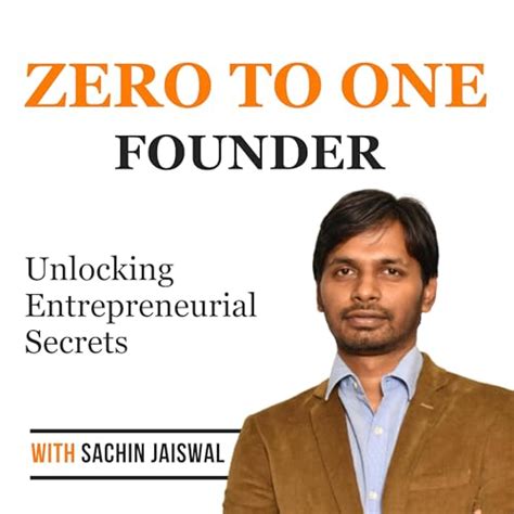 Zero To One Founder : Sachin Jaiswal: Amazon.in: Audible Books & Originals