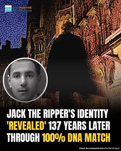 Jack The Ripper Unmasked: 137-Year-Old Mystery Solved With DNA Evidence ...