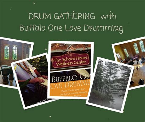 Drum Gathering with Buffalo One Love Drumming, School House Wellness ...