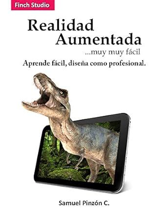 Realidad Aumentada muy muy fácil (Spanish Edition) eBook : Pinzon ...