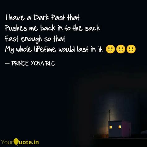 I have a Dark Past that ... | Quotes & Writings by Prince Yona RLC ...