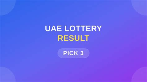 UAE Pick-3 Lottery Results Today | Dubai Pick-3 Lottery Today Winning ...