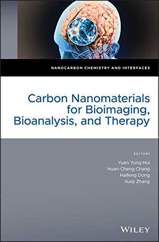 Carbon Nanomaterials for Bioimaging, Bioanalysis, and Therapy ...