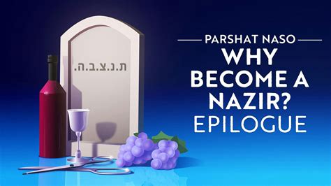 What It Really Means To Be A Nazarite: Why Become a Nazir? : What It ...