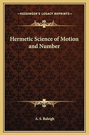 Buy Hermetic Science of Motion and Number Book Online at Low Prices in ...
