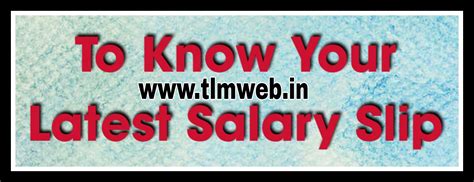 To Know Your Latest Salary Slip | TLMWEB
