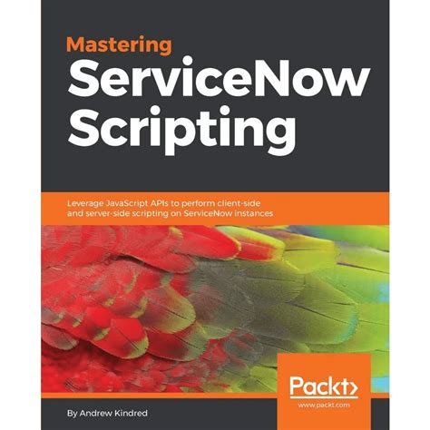 Mastering ServiceNow Scripting - BOOKZONE