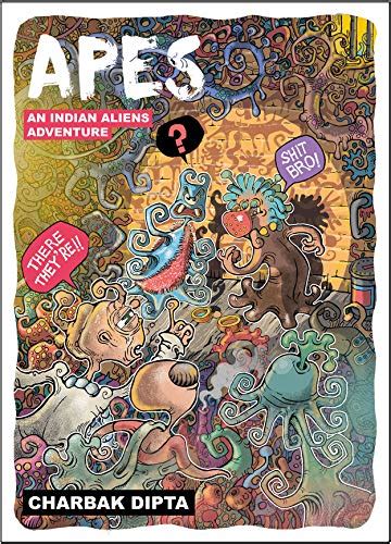 Apes: An Indian Aliens Adventure eBook : Dipta, Charbak: Amazon.in ...