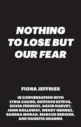 Buy Nothing to Lose but Our Fear Book Online at Low Prices in India ...