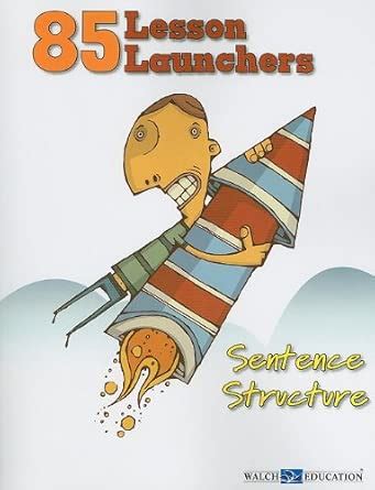 Buy 85 Lesson Launchers: Sentence Structure Book Online at Low Prices ...