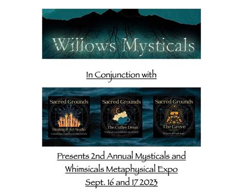 2nd Annual Mysticals and Whimsicals Metaphysical Expo , Sacred Grounds ...