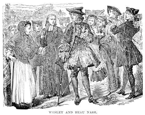 Wesley & Beau Nash Nan Encounter Between John Wesley (1703-1791 ...