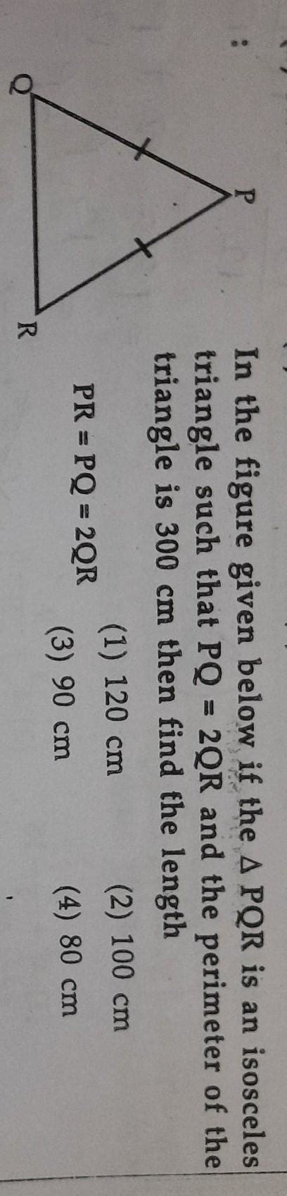 In the figure given below if the A PQR is an isosceles triangle such ...