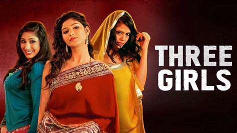 Three Girls 2016 Full Movie Online - Watch HD Movies on Airtel Xstream Play