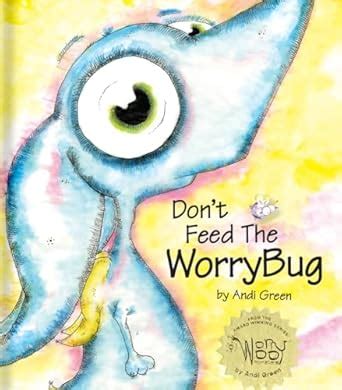 Buy Don't Feed The WorryBug: A Children's Book About Worry Book Online ...