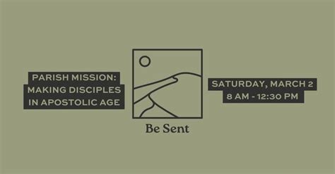 Parish Mission: Be Sent - Making Disciples in an Apostolic Age, St. Ann ...