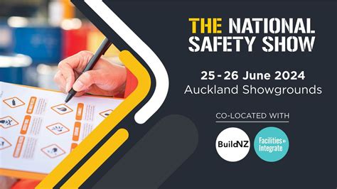 The National Safety Show 2024, Auckland Showgrounds, 25 June to 26 June ...