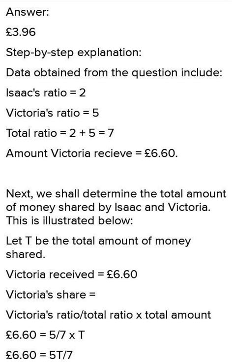 issac and victoria share money in the ratio 2:5 victoria receives £6.60 ...