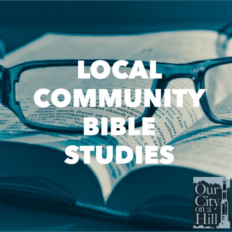 Local Community Bible Studies | Our City On A Hill