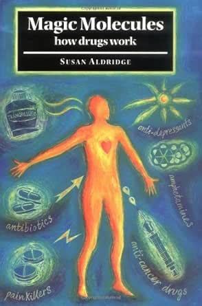 Magic Molecules: How Drugs Work eBook : Aldridge, Susan: Amazon.in ...