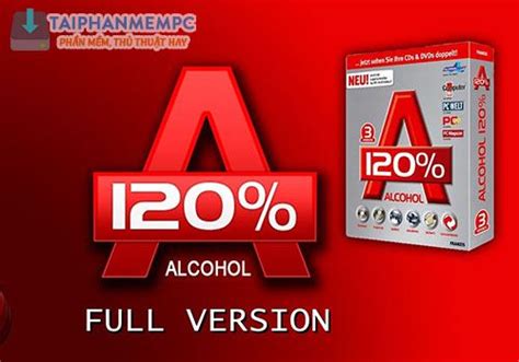 Alcohol 120% 2.0.3.11012 mới nhất - Tạo ổ đĩa ảo mạnh mẽ
