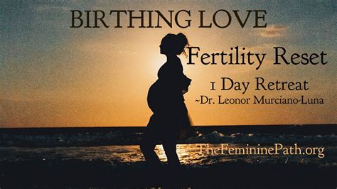 BIRTHING LOVE- Fertility Reset- 1 day Retreat, Miami, 19 May 2024 ...