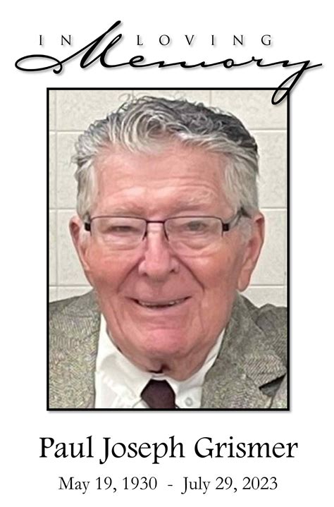 Paul J. Grismer Obituary July 29, 2023 - Schoeneberger Funeral ...