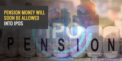 Pension Money Will Soon be Allowed into IPOs - Angel One